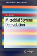 Tischler |  Microbial Styrene Degradation | Buch |  Sack Fachmedien