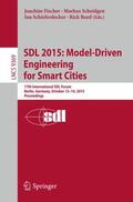 Fischer / Reed / Scheidgen |  SDL 2015: Model-Driven Engineering for Smart Cities | Buch |  Sack Fachmedien