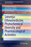 Saeidnia / Kourepaz-Mahmoodabadi / Gohari |  Satureja: Ethnomedicine, Phytochemical Diversity and Pharmacological Activities | Buch |  Sack Fachmedien