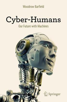 Barfield | Cyber-Humans | Buch | 978-3-319-25048-9 | sack.de