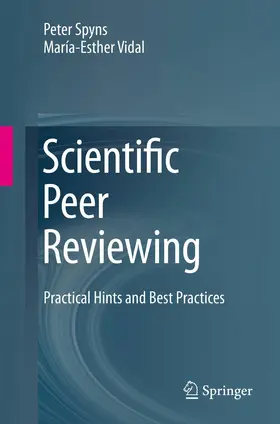 Spyns / Vidal |  Scientific Peer Reviewing | eBook | Sack Fachmedien