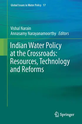 Narayanamoorthy / Narain |  Indian Water Policy at the Crossroads: Resources, Technology and Reforms | Buch |  Sack Fachmedien