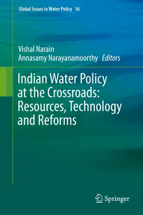 Narain / Narayanamoorthy | Indian Water Policy at the Crossroads: Resources, Technology and Reforms | E-Book | sack.de