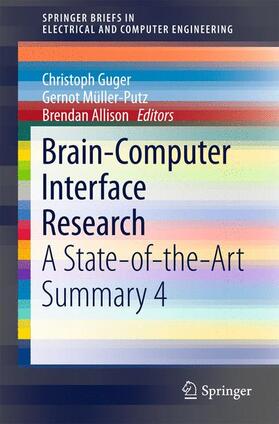 Guger / Allison / Müller-Putz | Brain-Computer Interface Research | Buch | 978-3-319-25188-2 | sack.de