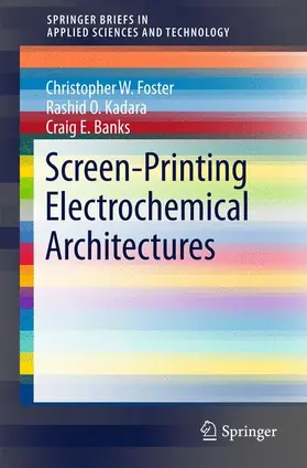 Banks / Kadara / Foster |  Screen-Printing Electrochemical Architectures | Buch |  Sack Fachmedien
