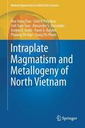 Tran / Polyakov / Pham |  Intraplate Magmatism and Metallogeny of North Vietnam | Buch |  Sack Fachmedien