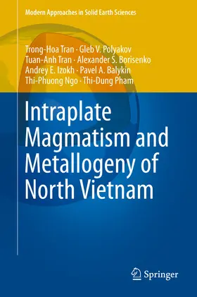 Tran / Polyakov / Borisenko | Intraplate Magmatism and Metallogeny of North Vietnam | E-Book | sack.de