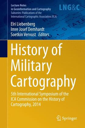 Liebenberg / Demhardt / Vervust | History of Military Cartography | Buch | 978-3-319-25242-1 | sack.de