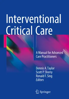 Taylor / Sherry / Sing |  Interventional Critical Care | eBook | Sack Fachmedien