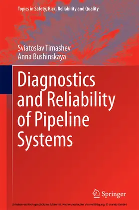 Timashev / Bushinskaya | Diagnostics and Reliability of Pipeline Systems | E-Book | sack.de
