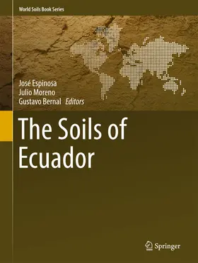 Espinosa / Moreno / Bernal | The Soils of Ecuador | Buch | 978-3-319-25317-6 | www.sack.de