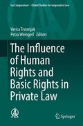 Weingerl / Trstenjak |  The Influence of Human Rights and Basic Rights in Private Law | Buch |  Sack Fachmedien
