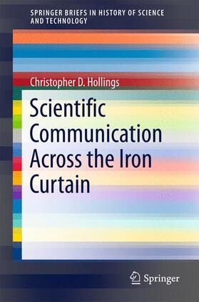 Hollings | Scientific Communication Across the Iron Curtain | Buch | sack.de