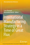 Brennan / Vecchi |  International Manufacturing Strategy in a Time of Great Flux | eBook | Sack Fachmedien