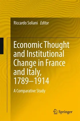 Soliani |  Economic Thought and Institutional Change in France and Italy, 1789-1914 | Buch |  Sack Fachmedien