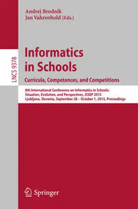 Brodnik / Vahrenhold | Informatics in Schools. Curricula, Competences, and Competitions | E-Book | sack.de