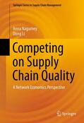 Li / Nagurney |  Competing on Supply Chain Quality | Buch |  Sack Fachmedien
