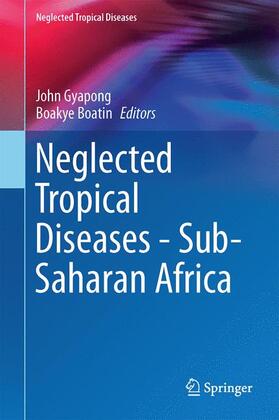 Boatin / Gyapong | Neglected Tropical Diseases - Sub-Saharan Africa | Buch | 978-3-319-25469-2 | sack.de