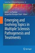 Orian / La Flamme |  Emerging and Evolving Topics in Multiple Sclerosis Pathogenesis and Treatments | Buch |  Sack Fachmedien