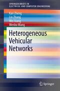 Zheng / Wang / Zhang |  Heterogeneous Vehicular Networks | Buch |  Sack Fachmedien