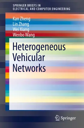 Zheng / Zhang / Xiang | Heterogeneous Vehicular Networks | E-Book | www.sack.de