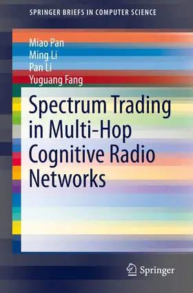 Pan / Li / Fang | Spectrum Trading in Multi-Hop Cognitive Radio Networks | E-Book | www.sack.de