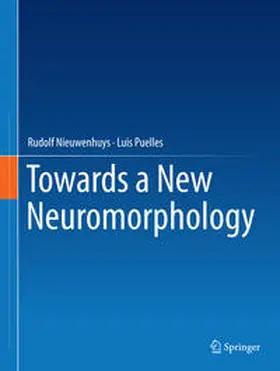 Nieuwenhuys / Puelles |  Towards a New Neuromorphology | Buch |  Sack Fachmedien