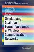 Wang / Song / Saad |  Overlapping Coalition Formation Games in Wireless Communication Networks | Buch |  Sack Fachmedien