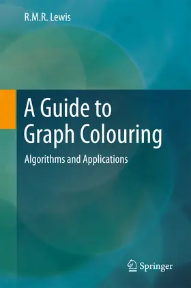 Lewis |  A Guide to Graph Colouring | eBook | Sack Fachmedien