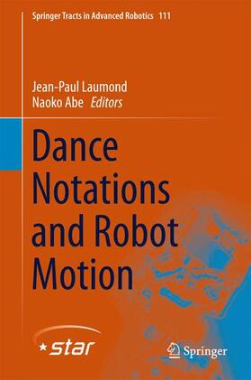 Abe / Laumond | Dance Notations and Robot Motion | Buch | 978-3-319-25737-2 | sack.de