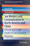 Dewey / Zheng / Orchard |  Sex Workers and Criminalization in North America and China | eBook | Sack Fachmedien