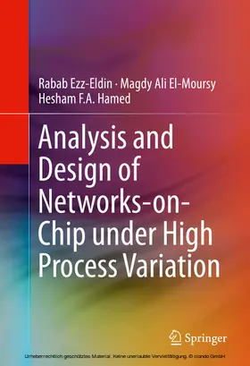 Ezz-Eldin / El-Moursy / Hamed | Analysis and Design of Networks-on-Chip Under High Process Variation | E-Book | sack.de