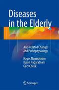 Nagaratnam / Cheuk |  Diseases in the Elderly | Buch |  Sack Fachmedien