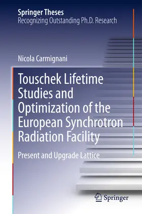Carmignani | Touschek Lifetime Studies and Optimization of the European Synchrotron Radiation Facility | E-Book | www.sack.de