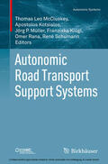 McCluskey / Kotsialos / Müller |  Autonomic Road Transport Support Systems | eBook | Sack Fachmedien