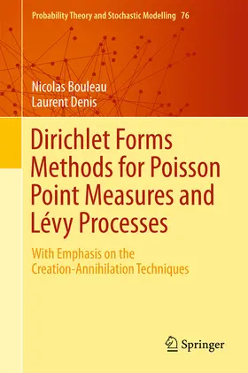 Bouleau / Denis |  Dirichlet Forms Methods for Poisson Point Measures and Lévy Processes | eBook | Sack Fachmedien