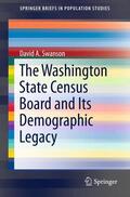 Swanson |  The Washington State Census Board and Its Demographic Legacy | Buch |  Sack Fachmedien