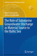 Szymczycha / Pempkowiak |  The Role of Submarine Groundwater Discharge as Material Source to the Baltic Sea | eBook | Sack Fachmedien