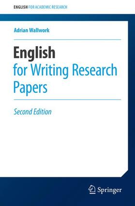 Wallwork | English for Writing Research Papers | Buch | 978-3-319-26092-1 | sack.de