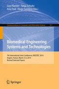 Plantier / Gamboa / Schulz |  Biomedical Engineering Systems and Technologies | Buch |  Sack Fachmedien