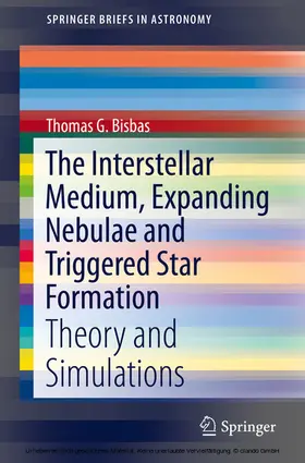 Bisbas | The Interstellar Medium, Expanding Nebulae and Triggered Star Formation | E-Book | www.sack.de