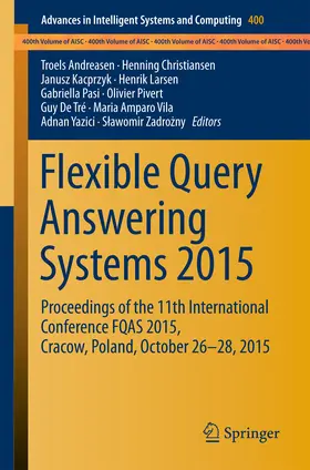 Andreasen / Christiansen / Zadrozny | Flexible Query Answering Systems 2015 | E-Book | sack.de