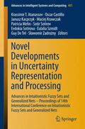 Atanassov / Melin / Castillo |  Novel Developments in Uncertainty Representation and Processing | Buch |  Sack Fachmedien