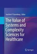 Sturmberg |  The Value of Systems and Complexity Sciences for Healthcare | Buch |  Sack Fachmedien