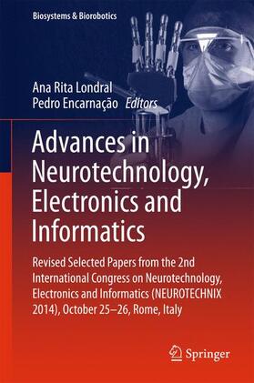 Encarnação / Londral |  Advances in Neurotechnology, Electronics and Informatics | Buch |  Sack Fachmedien