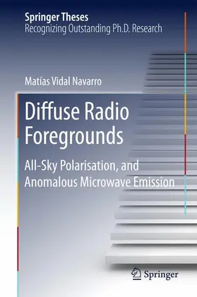 Vidal Navarro | Diffuse Radio Foregrounds | Buch | 978-3-319-26262-8 | sack.de
