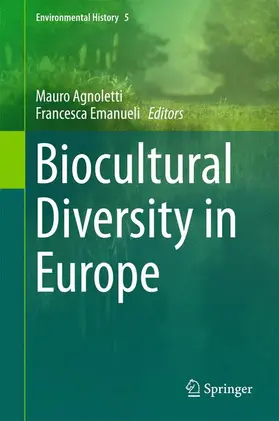 Agnoletti / Emanueli |  Biocultural Diversity in Europe | Buch |  Sack Fachmedien