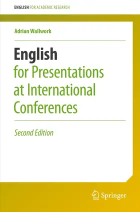 Wallwork |  English for Presentations at International Conferences | Buch |  Sack Fachmedien