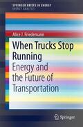 Friedemann |  When Trucks Stop Running | Buch |  Sack Fachmedien