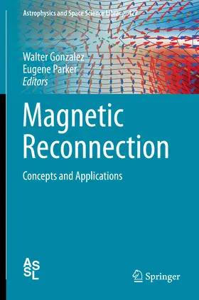Gonzalez / Parker |  Magnetic Reconnection | eBook | Sack Fachmedien
